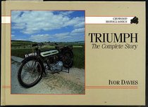 Triumph: The Complete Story (Crowood Motoclassics)