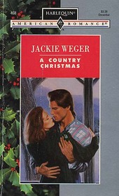 A Country Christmas (Harlequin American Romance, No 468)