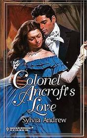 Colonel Ancroft's Love (Harlequin Historical, No 159)