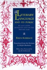 Literary Language and Its Public in Late Latin Antiquity and in the Middle Ages