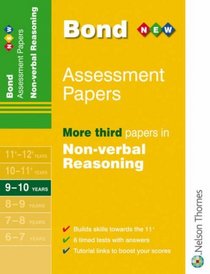Bond Assessment Papers: More Third Papers in Non-verbal Reasoning 9-10 Years