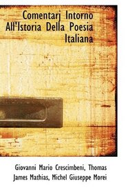 Comentarj Intorno All'Istoria Della Poesia Italiana