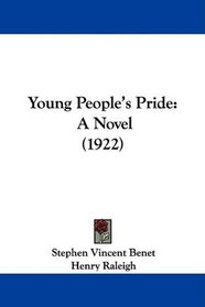 Young People's Pride: A Novel (1922)