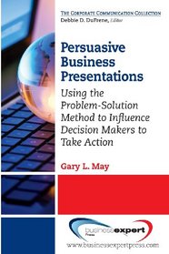 Persuasive Business Presentations (Corporate Communication Collection)
