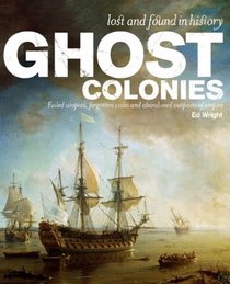 Ghost Colonies (Lost and Found in History)