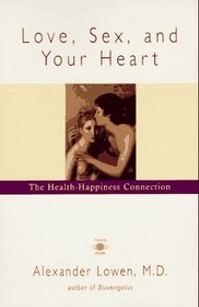 Love, Sex, and Your Heart: The Health-Happiness Connection