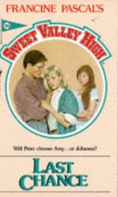 LAST CHANCE #SVH 36 (Sweet Valley High, No 36)