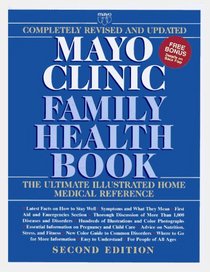 Mayo Clinic Family Health Book, Revised Second Edition