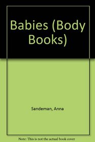 Body Books: Babies (Body Books)