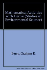Mathematical Activities with Derive (Studies in Environmental Science)