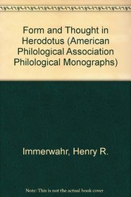 Form and Thought in Herodotus (American Philological Association Monograph Series)