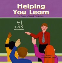 Helping You Learn: A Book About Teachers (Community Workers)