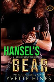 Hansel's Bear (Erotic Shifter Fairy Tales)