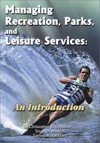 Managing Recreation, Parks and Leisure Services: An Introduction