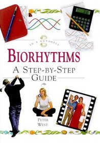 Biorhythms: A Step-By-Step Guide (