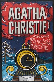 Assassinato No Expresso do Oriente (Murder on the Orient Express) (Em Portugues do Brasil Edition)