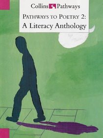 Collins Pathways to Poetry 2: a Literacy Anthology (Pathways)
