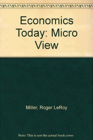 Economics Today: The Micro View