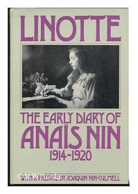 Linotte: The Early Diary of Anais Nin, 1914-1920