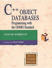 C++ Object Databases : Programming with the ODMG Standard (Object Technology Series)