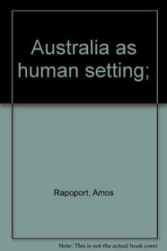 Australia as human setting;