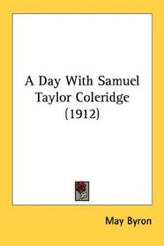A Day With Samuel Taylor Coleridge (1912)