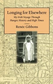 Longing for Elsewhere: My Irish Voyage Through Hunger, History and High Times