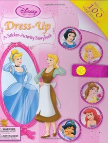 Disney Princess: Dress-Up: A Sticker-Activity Storybook