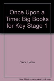 Once Upon a Time: Big Books for Key Stage 1