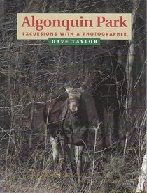 Algonquin Park: Excursions with a Photographer