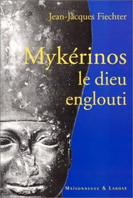 Mikerinos: Le dieu englouti (French Edition)