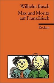 Max und Moritz auf Franzsisch