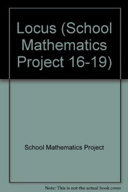 Locus (School Mathematics Project 16-19)