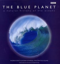 The Blue Planet: A Natural History of the Oceans