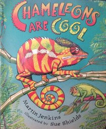 Chameleons Are Cool