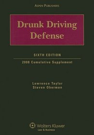 Drunk Driving Defense: 2008 Cumulative Supplement [With CDROM]