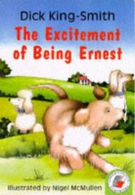 The Excitement of Being Ernest (Yellow Storybooks)