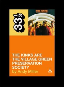 The Kinks' The Village Green Preservation Society (Thirty Three and a Third series)