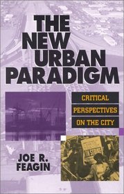 The New Urban Paradigm: Critical Perspectives on the City