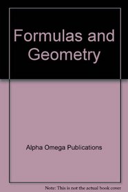 Formulas and Geometry (Lifepac Math Grade 8-Pre-Algebra/Pre-Geometry)