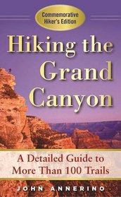 Hiking the Grand Canyon: A Detailed Guide to More Than 100 Trails