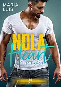 Sois  moi!: NOLA Heart #1