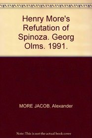 Henry More's Refutation of Spinoza (Studien Und Materialien Zur Geschichte der Philosophie,)