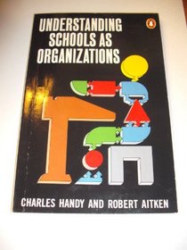 Understanding Schools  Organizations (Penguin Business)