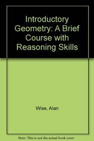 Introductory Geometry: A Brief Course with Reasoning Skills