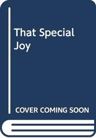 That Special Joy