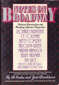 Notes on Broadway: Intimate Conversations With Broadway's Greatest Songwriters