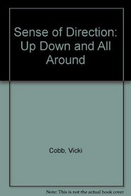 Sense of Direction: Up Down and All Around (A Stepping-stone book)