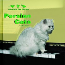 Persian Cats (Quasha, Jennifer. Kid's Cat Library.)