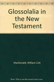 Glossolalia in the New Testament